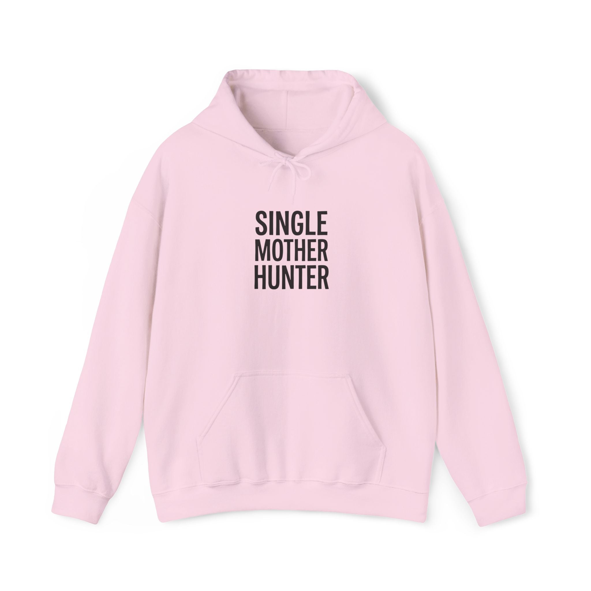 "SINGLE MOTHER HUNTER" Unisex Hooded Sweatshirt