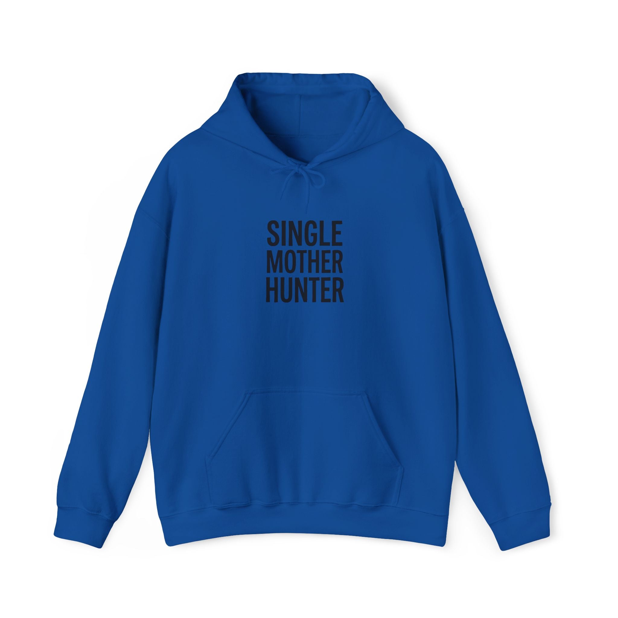 "SINGLE MOTHER HUNTER" Unisex Hooded Sweatshirt