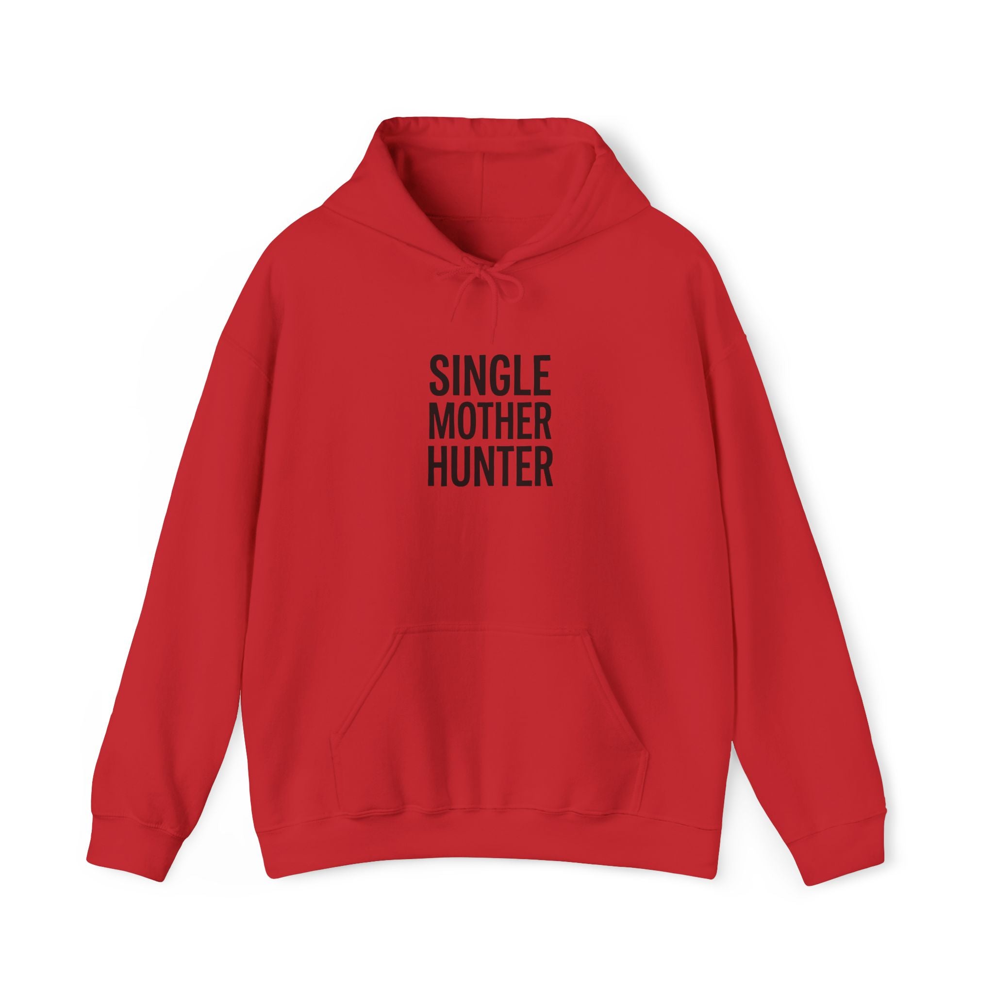 "SINGLE MOTHER HUNTER" Unisex Hooded Sweatshirt