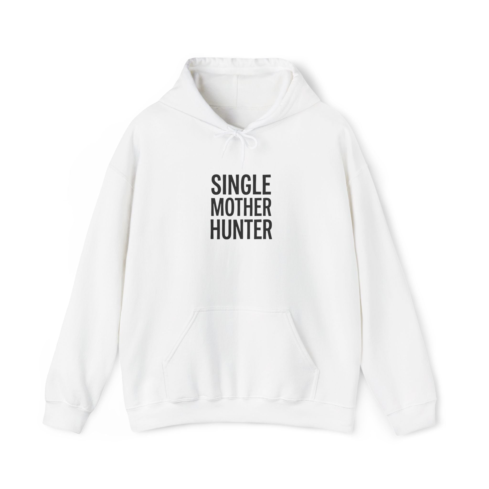 "SINGLE MOTHER HUNTER" Unisex Hooded Sweatshirt